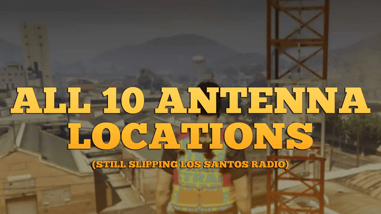 All 10 Radio Antenna Locations In GTA Online
