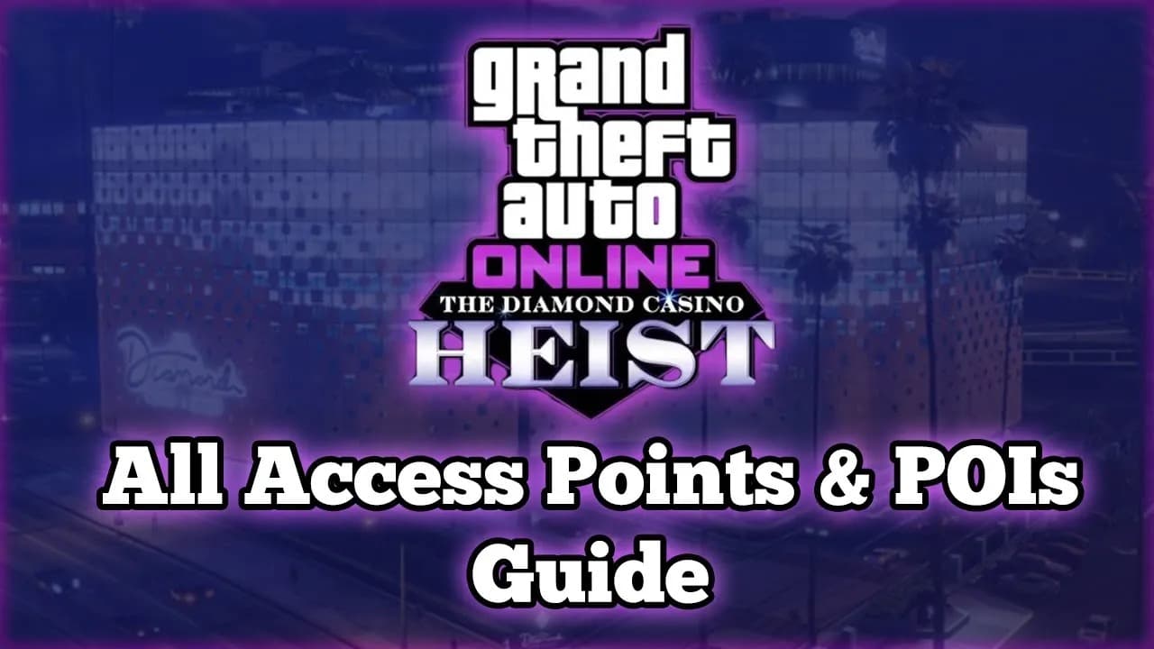 GTA Online Diamond Casino Heist — All Access Points and Points of Interest (POI) Locations Video
